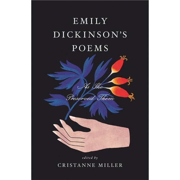 Emily Dickinson's Poems: As She Preserved Them, (Hardcover)