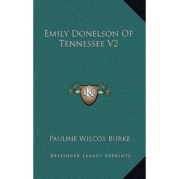 Emily Donelson Of Tennessee V2 (Hardcover)