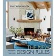 Emily Henderson: The New Design Rules: How to Decorate and Renovate ...