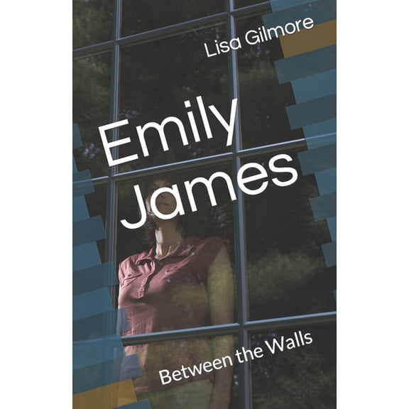 Emily James: Between the Walls