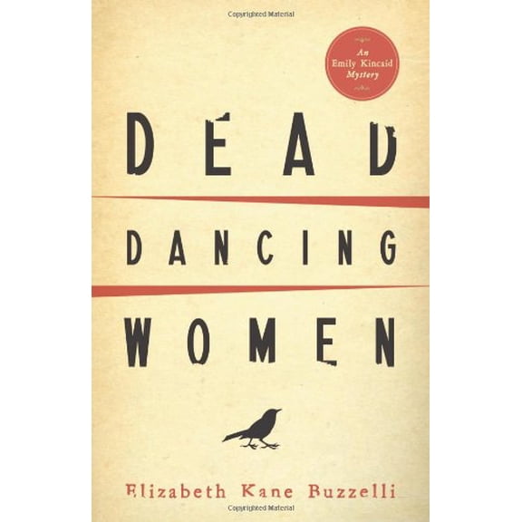 Pre-Owned Dead Dancing Women (An Emily Kincaid Mystery) (Paperback) 0738712663 9780738712666