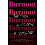 Emily Nagoski Burnout The Secret to Unlocking the Stress Cycle Paperback