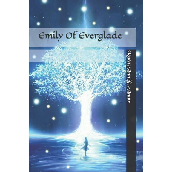 Emily of Everglade: Emily of Everglade