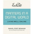 thumbnail image 1 of Pre-Owned Emily Post's Manners in a Digital World: Living Well Online (Paperback) 1453254951 9781453254950, 1 of 1