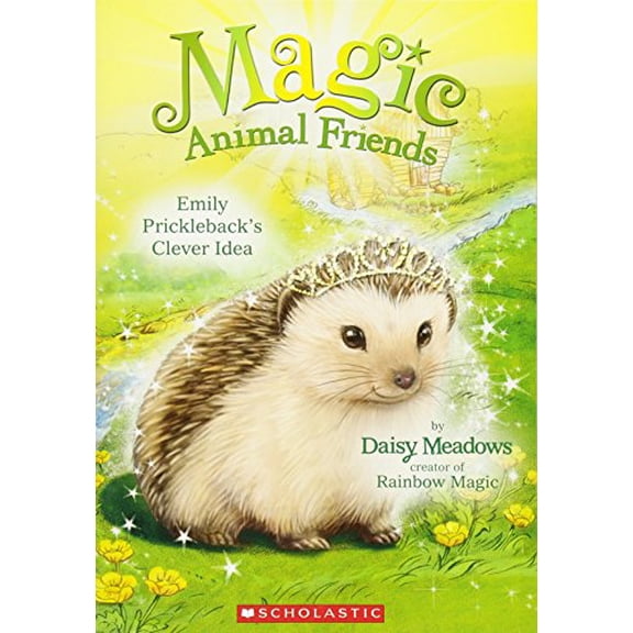 Pre-Owned Emily Prickleback's Clever Idea (Magic Animal Friends #6): Volume 6 (Paperback) 0545907438 9780545907439