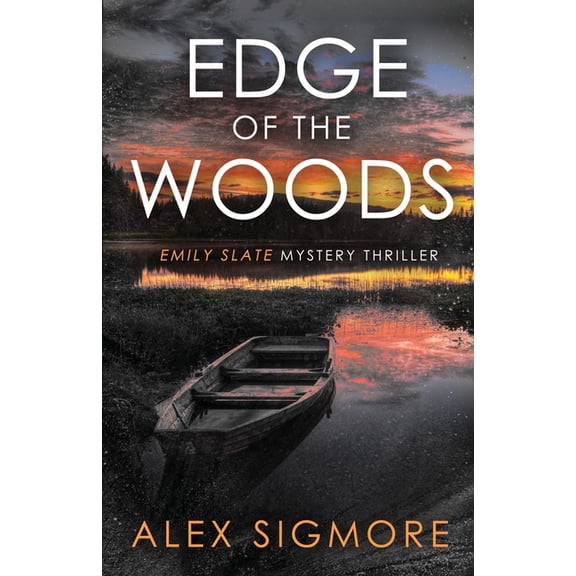 Emily Slate FBI Mystery Thriller Edge Of The Woods, Book 12, (Paperback)