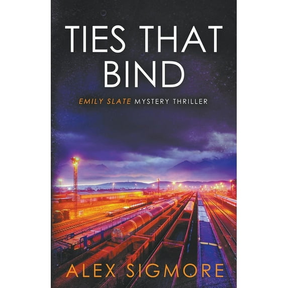Emily Slate FBI Mystery Thriller Ties That Bind, Book 13, (Paperback)