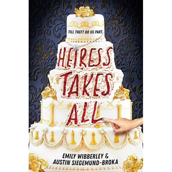 Emily Wibberley: Heiress Takes All (Hardcover)