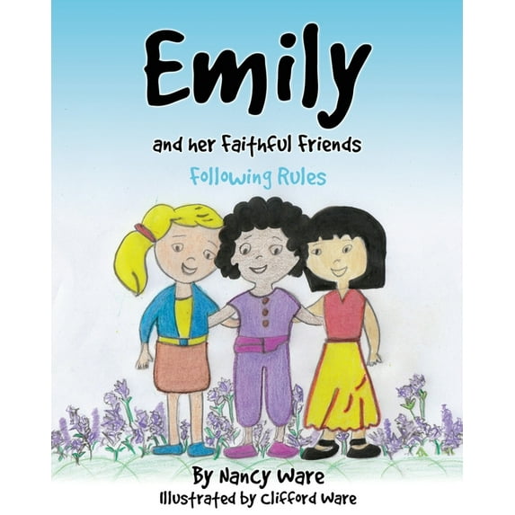 Emily and her Faithful Friends: Following Rules, (Paperback)