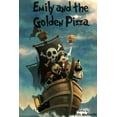 thumbnail image 1 of Emily and the Golden Pizza, (Paperback), 1 of 1