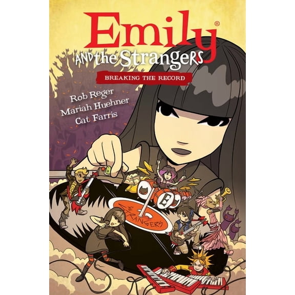 Emily and the Strangers: Emily and the Strangers Volume 2: Breaking the Record (Series #2) (Hardcover)