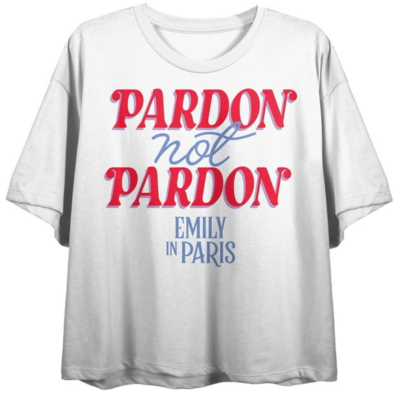 Emily in Paris Pardon Not Pardon (Sorry Not Sorry) Women's White Short Sleeve Crew Neck Crop Tee-2XL