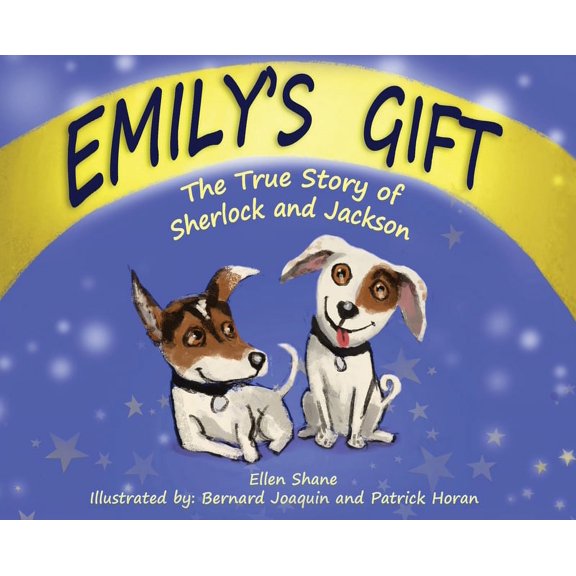 Emily's Gift: The True Story of Sherlock and Jackson, (Hardcover)