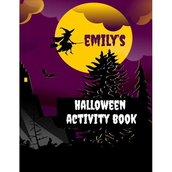 Emily's Halloween Activity Book : Personalized Book for 4-8 Year Old, Coloring Pages, Join the Dots, Tracing, Ghost Mazes. Seasonal Story Writing Prompts, Word Search Puzzles and Sudoku with Spooky Illustrations (Paperback)