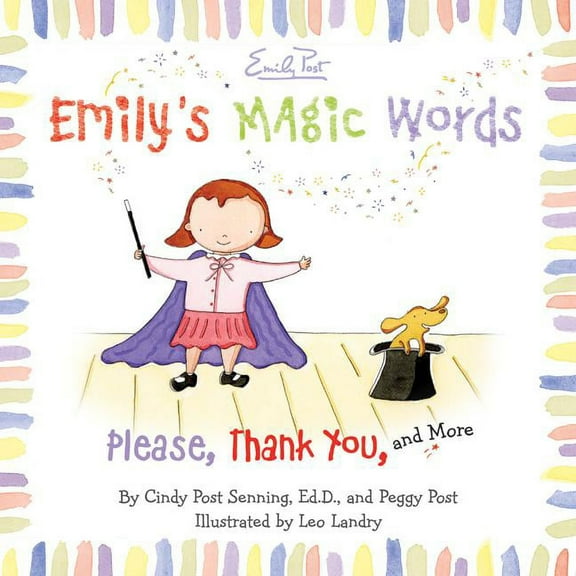 Emily's Magic Words: Please, Thank You, and More, (Hardcover)