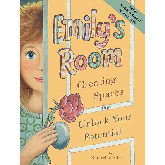 Emily's Room: Creating Spaces that Unlock Your Potential (Hardcover)