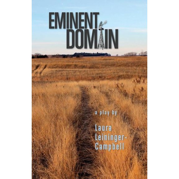 Eminent Domain (Paperback) by Laura Leininger-Campbell