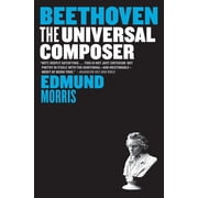 Eminent Lives Beethoven The Universal Composer, Book 46, Paperback