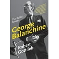 thumbnail image 1 of Eminent Lives George Balanchine: The Ballet Maker, (Paperback), 1 of 1
