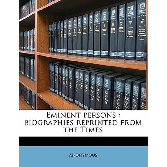 Eminent Persons: Biographies Reprinted from the Times Volume 2 Paperback