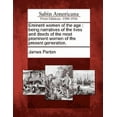 thumbnail image 1 of Eminent women of the age: being narratives of the lives and deeds of the most prominent women of the present generation. (Paperback), 1 of 1