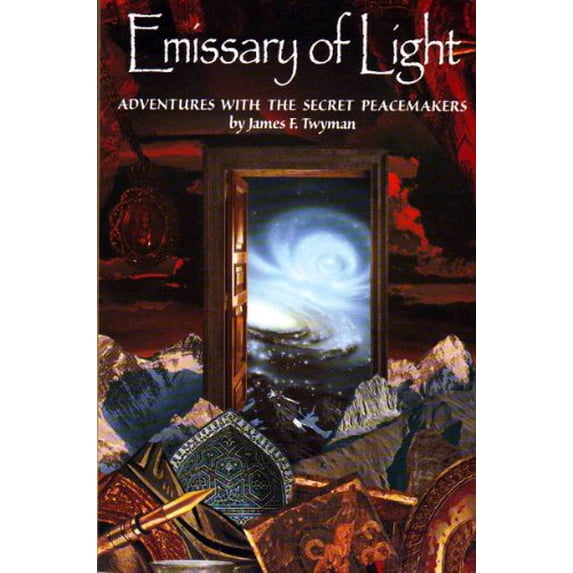 Pre-Owned Emissary of Light: Adventures With the Secret Peacemakers Paperback James F. Twyman