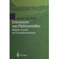 thumbnail image 1 of Emissionen Von Platinmetallen: Analytik, Umwelt- Und Gesundheitsrelevanz, (Paperback), 1 of 1