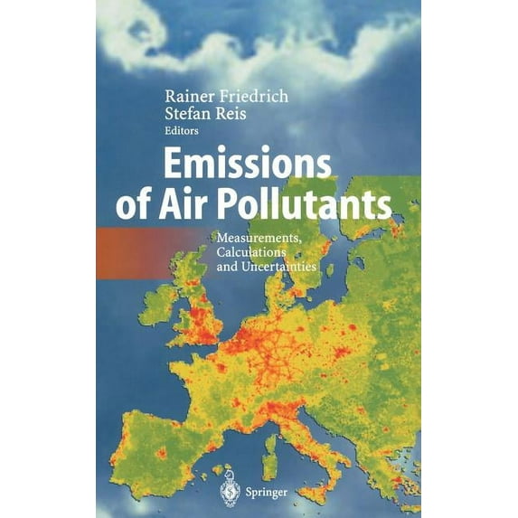 Emissions of Air Pollutants: Measurements, Calculations and Uncertainties, (Hardcover)