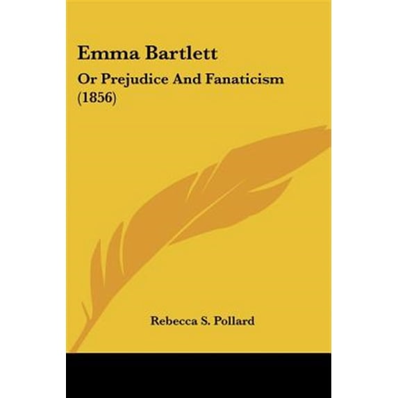 Emma Bartlett Or Prejudice And Fanaticis