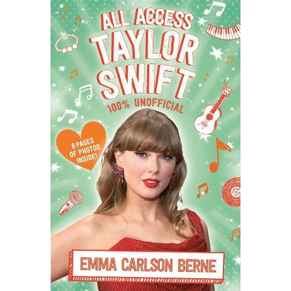 Emma Carlson Berne All Access Taylor Swift 100% Unofficial (Paperback)