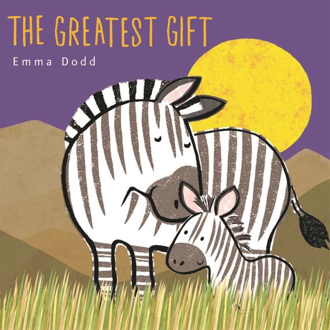 Emma Dodd's Love You Books The Greatest Gift Padded Board Book, (Board Book)