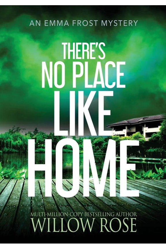 Emma Frost Mystery There's No Place like Home, Book 8, (Hardcover)