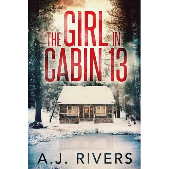 Emma Griffin(r) FBI Mystery: The Girl in Cabin 13 (Paperback)