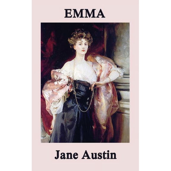 Emma: A Classic Regency Comedy of Manners, (Hardcover)