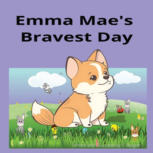 Emma Mae's Bravest Day, (Paperback)