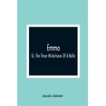 thumbnail image 1 of Emma; Or, The Three Misfortunes Of A Belle, (Paperback), 1 of 1