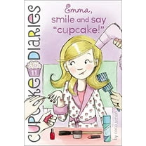 Pre-Owned Emma, Smile and Say Cupcake! (Paperback) 1442453982 9781442453982