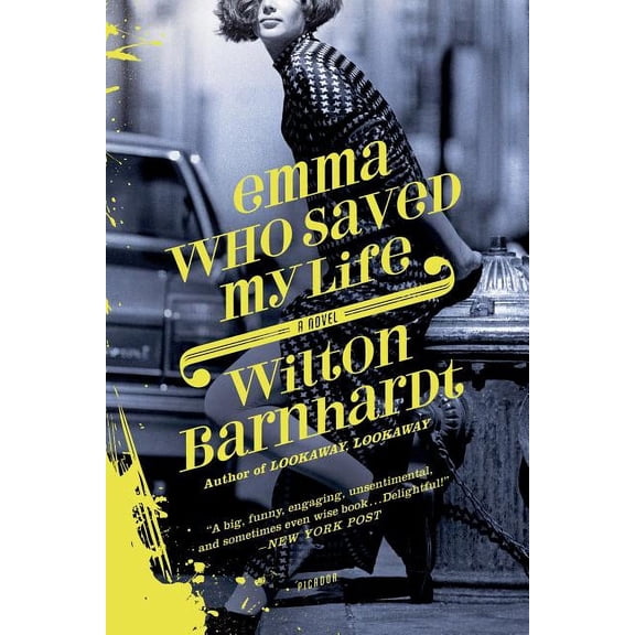 Emma Who Saved My Life : A Novel (Paperback)