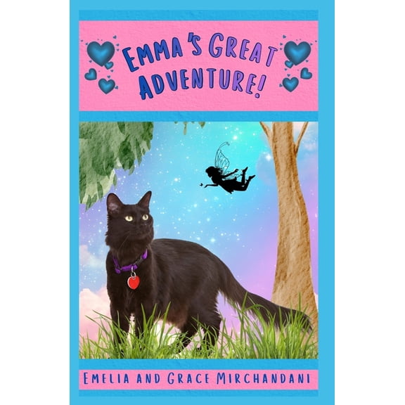 Emma's Great Adventure: A Magical Adventure for Emerging Readers, (Paperback)