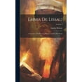 thumbnail image 1 of Emma de Lissau: A Narrative of Striking Vicissitudes and Peculiar Trials; Volume I (Hardcover), 1 of 1