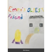 Emmas Oldest Friend, Paperback