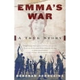 thumbnail image 1 of Pre-Owned Emma's War: A True Story (Paperback) 0375703772 9780375703775, 1 of 1