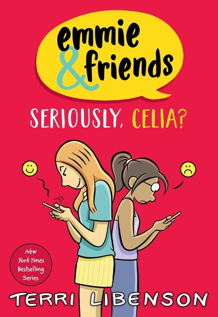 Emmie & Friends Emmie & Friends: Seriously, Celia?: A Graphic Novel, Book 10, (Paperback)