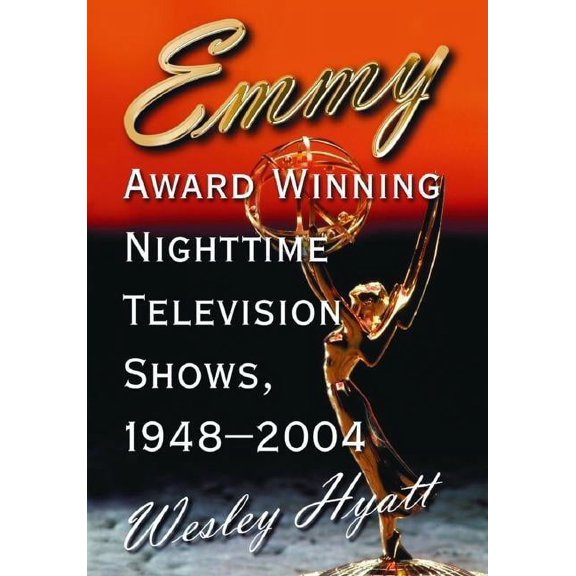Emmy Award Winning Nighttime Television Shows, 1948-2004 (Paperback)