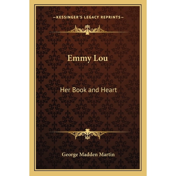 Emmy Lou : Her Book and Heart (Paperback)