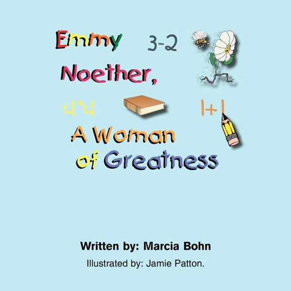 Emmy Noether, a Woman of Greatness, (Paperback)