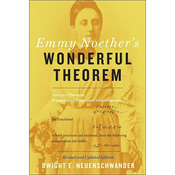 Emmy Noether's Wonderful Theorem (Revised and Updated), (Paperback)