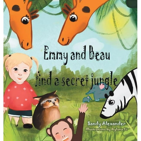 Emmy and Beau Find a Secret Jungle (Hardcover)