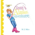 thumbnail image 1 of Emmy's Alaskan Adventure, (Hardcover), 1 of 1