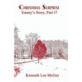 thumbnail image 1 of Emmy's Story Christmas Surprise: Emmy's Story, Part 17, Book 17, (Paperback), 1 of 1